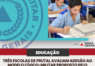 Três escolas de Frutal avaliam adesão ao modelo cívico-militar proposto pelo Governo de Minas