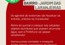 Atenção moradores do bairro Jardim das Laranjeiras!