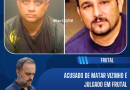 ACUSADO DE MATAR VIZINHO NO IPÊ AMARELO ENFRENTA JÚRI POPULAR