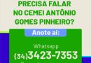  Precisa entrar em contato com o CEMEI Antônio Gomes Pinheiro?